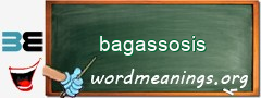 WordMeaning blackboard for bagassosis